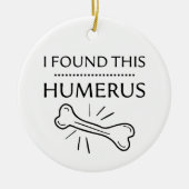 Funny Entdeckungen, fand ich diese Humerus Geschen Keramik Ornament (Vorne)