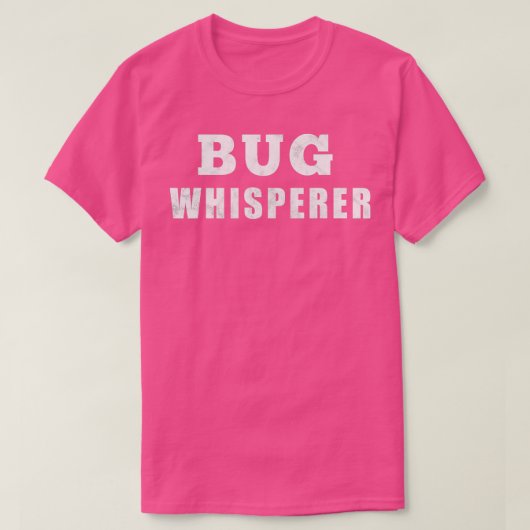 Funny Entomologist Bug Whisperer T-Shirt (Design vorne)