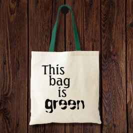 Funny Environmental Quotes Spaß kann wiederverwend Tragetasche