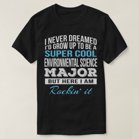 Funny Environmental Science Major Gift T-Shirt (Design vorne)