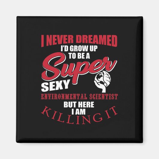 Funny Environmental Scientist Sprichwort Ecosystem Magnet (Vorne)
