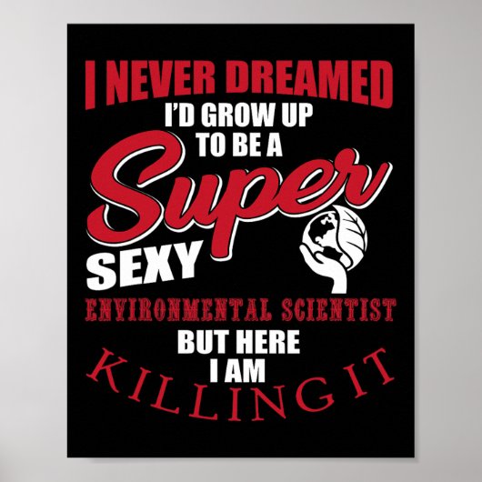 Funny Environmental Scientist Sprichwort Ecosystem Poster (Vorne)