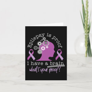 Funny Epilepsy Awareness ist der Beweis, dass ich Karte