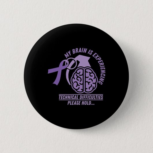 Funny Epilepsy Awareness Mein Gehirn technisches D Button (Vorderseite)