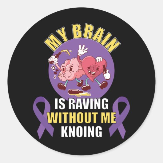 Funny Epilepsy Sprichwort Runder Aufkleber (Vorderseite)