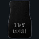 Funny Equestrier Farm Life Wahrscheinlich Barn Dir Autofußmatte<br><div class="desc">Funny Equestrian Farm Life Wahrscheinlich Barn Dirt Car Floor Mat Bauernhof Spaß Stallarbeit</div>