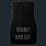 Funny Equestrier Farm Life Wahrscheinlich Barn Dir Autofußmatte<br><div class="desc">Funny Equestrian Farm Life Wahrscheinlich Barn Dirt Car Floor Mat Bauernhof Spaß Stallarbeit</div>