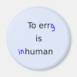 Funny erg ist ein unmenschliches Zitat-Ruder Magnet