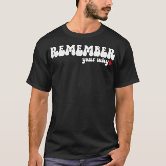 Funny erinnern Sie sich, warum sarkastisch inspiri T-Shirt
