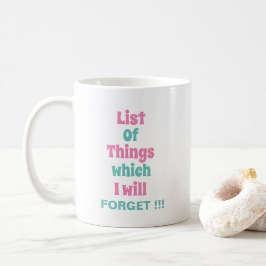 Funny Erinnerung für vergessene Leute Funny Kaffeetasse (Mit Donut)