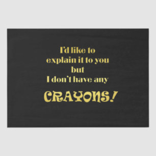 Funny erklären mit Crayons Joke Seidenpapier