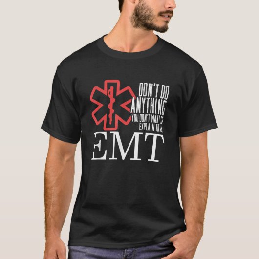 Funny erklären, wie EMT Ambulance Notfall paramedi T-Shirt (Vorderseite)