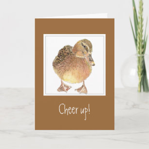 Funny ermutigen, Cheer Up - Duck Card Karte