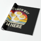 Funny Erntedank Deviled Eggs Sie wissen, warum ich Geschenkpapier (Ungerollt)