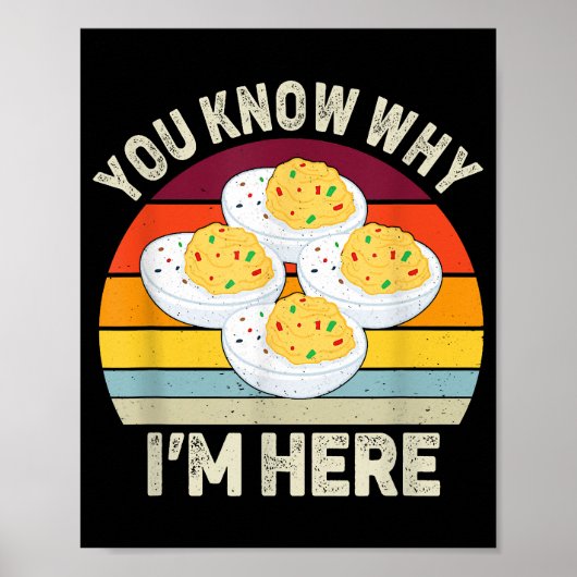 Funny Erntedank Deviled Eggs Sie wissen, warum ich Poster (Vorne)