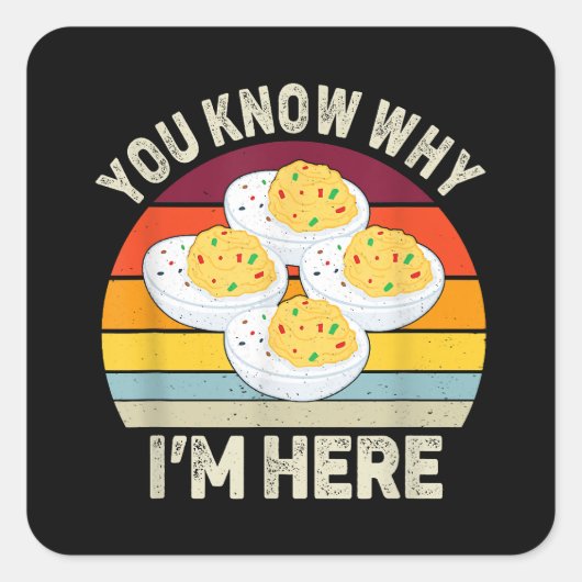 Funny Erntedank Deviled Eggs Sie wissen, warum ich Quadratischer Aufkleber (Vorderseite)