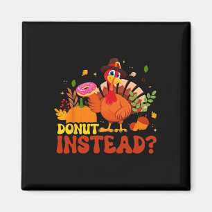 Funny Erntedank Fall Pumpkin Donut stattdessen Tur Magnet