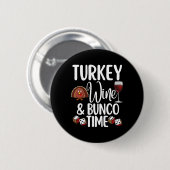 Funny Erntedank Fall Spaß Türkei Wein und Bunc Button (Vorne & Hinten)