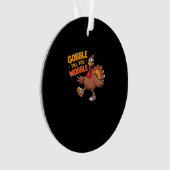 Funny Erntedank - Gobble bis zum Wobelstuhl Ornament (Vorderseite)