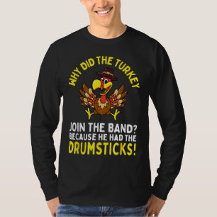 Funny Erntedank Joke Turkey Join Band Drumstick T-Shirt