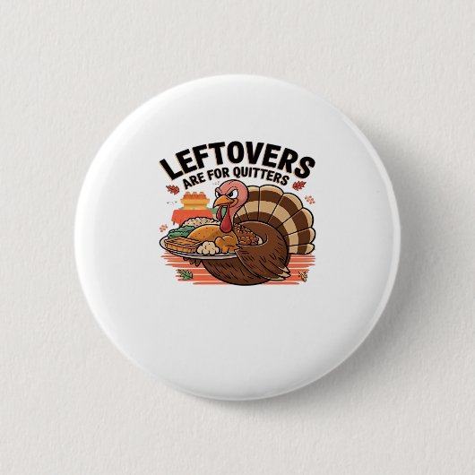 Funny Erntedank - Leftovers sind für Quittung Button (Vorderseite)