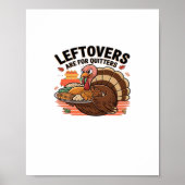 Funny Erntedank - Leftovers sind für Quittung Poster (Vorne)