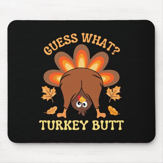 Funny Erntedank Ratet, was Türkei Hintern Mousepad (Vorne)