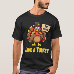 Funny Erntedank Rettete A Turkey Iss Pizza T-Shirt