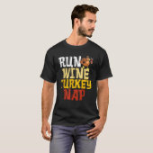 Funny Erntedank Runner Run Wine Türkei Nickerchen T-Shirt (Vorne ganz)