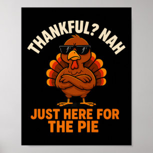 Funny Erntedank Türkei gerade hier für Pie Pr Poster