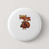 Funny Erntedank Türkei Retro 70er Gespräch Türkei Button (Vorderseite)