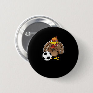 Funny Erntedank Turkey Soccer Geschenk Button