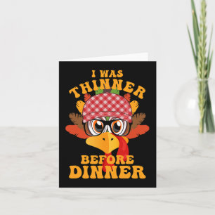 Funny Erntedank war ich dünn, bevor das Abendessen Karte