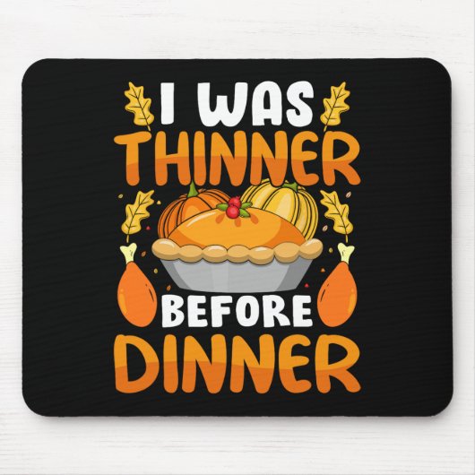 Funny Erntedank war ich dünn, bevor das Abendessen Mousepad (Vorne)