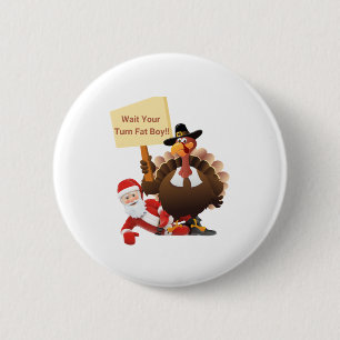 Funny Erntedank warten Sie Ihren Fat Boy Funny Sa Button