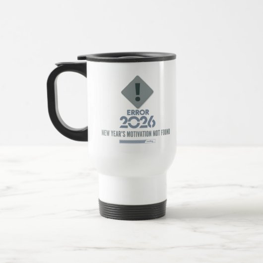 Funny Error 2026 Motivation Commuter Travel Mug Reisebecher (Links)