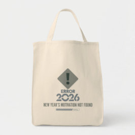 Funny Error 2026 Motivation Not Found Grocery Tote Tragetasche