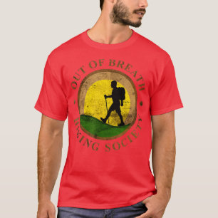 Funny erschüttert aus dem Atem wandernde Gesellsch T-Shirt