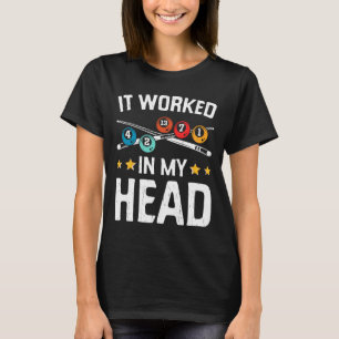 Funny es funktioniert in meinem Kopf Billiard Pool T-Shirt