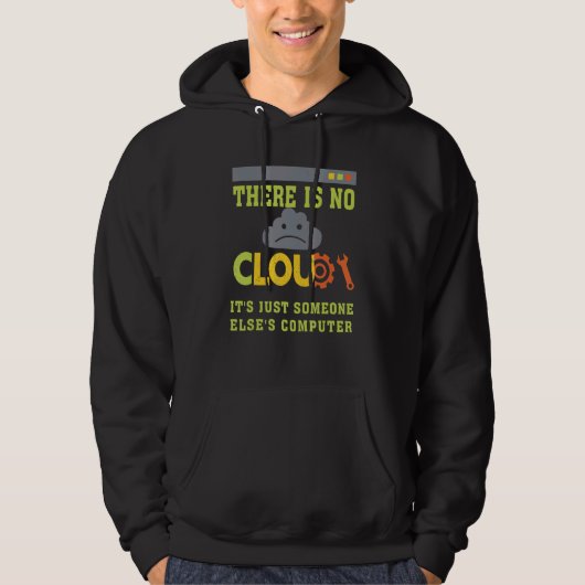 Funny Es gibt kein Cloud-Programmierer-Cloud-Compu Hoodie (Vorderseite)