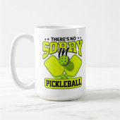 Funny Es gibt keine Entschuldigung in Pickleball V Kaffeetasse (Links)