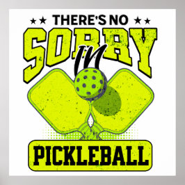 Funny Es gibt keine Entschuldigung in Pickleball V Poster