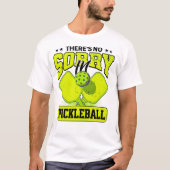 Funny Es gibt keine Entschuldigung in Pickleball V T-Shirt (Vorderseite)