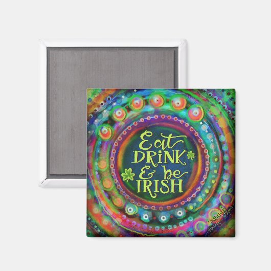 Funny essen, trinken und irisch zitieren grün sein magnet (Vorderseite/Rückseite)