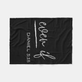 Funny Even If Daniel 3_18 Christian Religious Fleecedecke (Vorderseite (Horizontal))