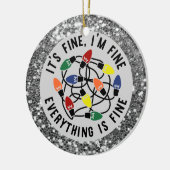Funny Everything is Fine Silver Glitzer Spaß Xmas Keramik Ornament (Links)