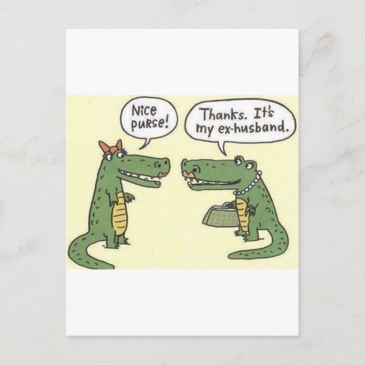 Funny Ex Husband Alligator Purse Postkarte (Vorderseite)