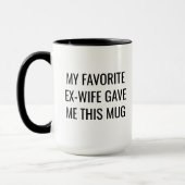 Funny Ex-Wife Tasse (Links)