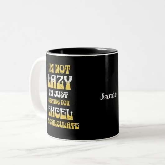 Funny Excel Tabellenkalkulationbüro Ich bin nicht Zweifarbige Tasse (Vorderseite Links)