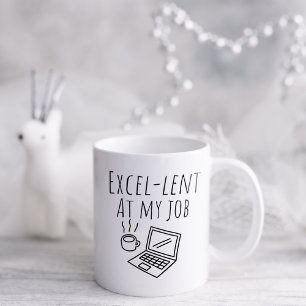 Funny Excellent bei meinem Job Kaffeetasse